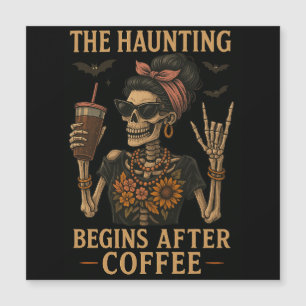Die Angst beginnt nach dem Kaffee - Magnetkarte