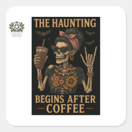 Die Angst beginnt nach dem Kaffeeaufkleber Quadratischer Aufkleber