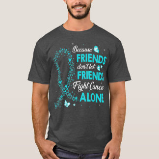 Die Anpassung an Eierstockkrebs lasse Freunden nic T-Shirt