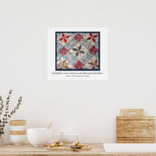 Die antike Quilt Freundschaft ist mit Liebe genäht Poster (Küche)