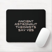 Die antiken Astronauten sagen ja Funny A Mousepad (Mit Mouse)