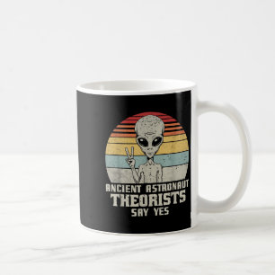 Die antiken Astronauten sagen ja Kaffeetasse