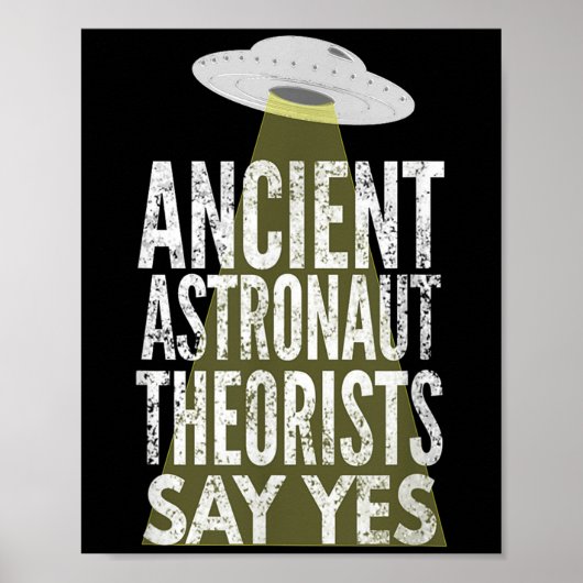 Die antiken Astronauten sagen ja Poster (Vorne)