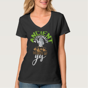 Die antiken Astronauten sagen ja T-Shirt