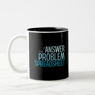 Die Antwort auf jedes Problem ist eine Tabelle mit Zweifarbige Tasse