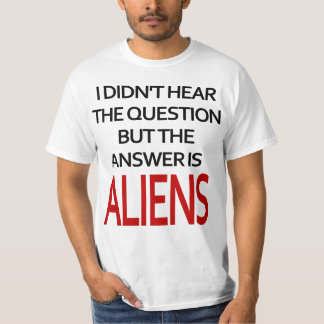 Die Antwort ist Außerirdische T-Shirt