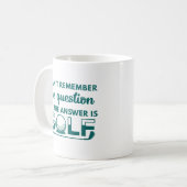 Die Antwort ist Golf Kaffeetasse (Vorderseite Links)