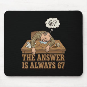 Die Antwort ist immer 67 Mathelehrer Meme 90er Ret Mousepad
