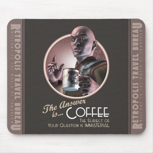 Die Antwort ist Kaffee-Mausunterlage Mousepad (Vorne)