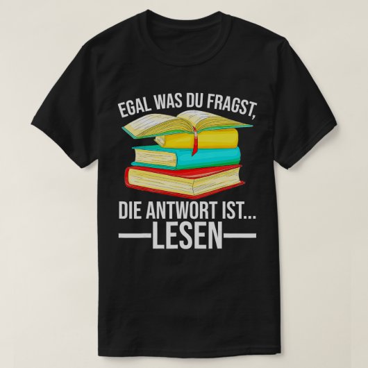 Die Antwort lautet: Lesen von Redewendungen Buchst T-Shirt (Design vorne)