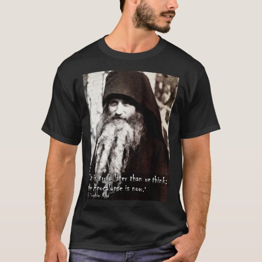 die Apokalypse ist jetzt. Fr. Seraphim Rose T-Shirt (Vorderseite)