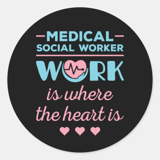 Die Arbeit der medizinischen Sozialarbeiter ist do Runder Aufkleber (Vorderseite)