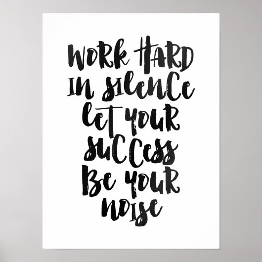 Die Arbeit hart in Stille gelassen, der Erfolg ist Poster (Vorne)