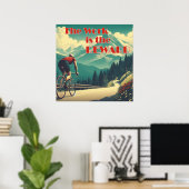 Die Arbeit ist das belohnte Radgebirge Poster (Heimbüro)