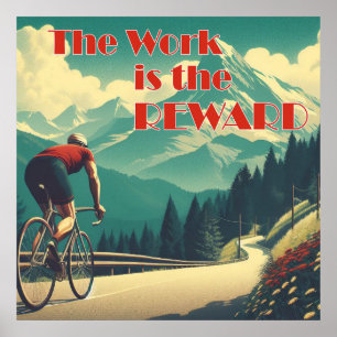 Die Arbeit ist das belohnte Radgebirge Poster