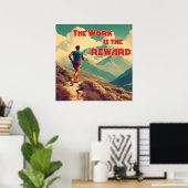 Die Arbeit ist das belohnte Runner Mountains Poster (Heimbüro)