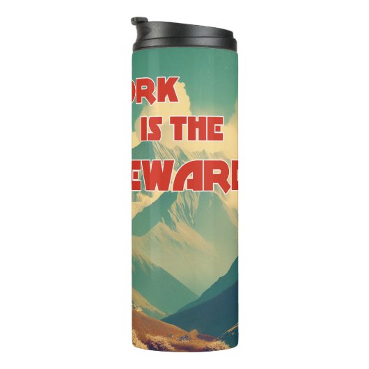 Die Arbeit ist das belohnte Runner Mountains Thermosbecher (Nach rechts gedreht)