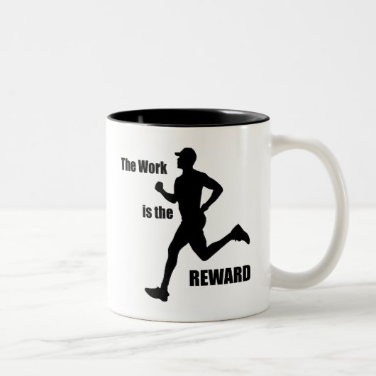 Die Arbeit ist der Belohnungsläufer Zweifarbige Tasse (Rechts)