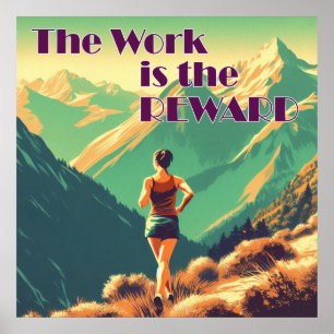 Die Arbeit ist die Belohnung Frau Läuferin Berge Poster