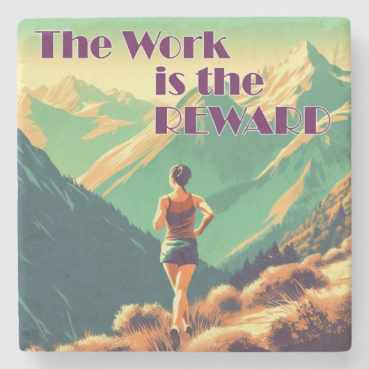 Die Arbeit ist die Belohnung Frauen Runner Mountai Steinuntersetzer (Vorderseite)