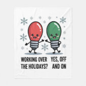 Die Arbeit über Weihnachten Weihnachtswitz Fleecedecke (Vorderseite)