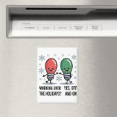 Die Arbeit über Weihnachten Weihnachtswitz Magnet (In Situ (Geschirrspüler))