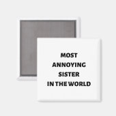 Die ärgerste Schwester der Welt Magnet (Vorderseite/Rückseite)