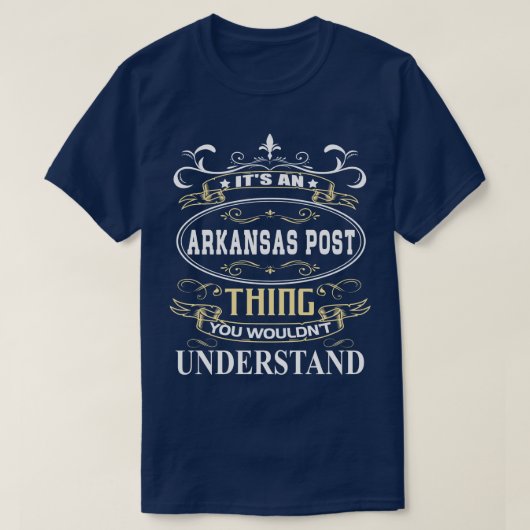 Die Arkansas Post, die Sie nicht verstehen würden T-Shirt (Design vorne)