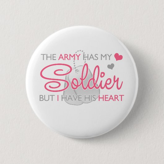 Die Armee hat meinen Soldaten Button (Vorderseite)