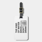 Die Art von Wasser, das Vögel nicht trinken Gepäckanhänger (Vorderseite vertikal)