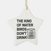 Die Art von Wasser, das Vögel nicht trinken Keramikornament (Rechts)