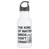 Die Art von Wasser, das Vögel nicht trinken Trinkflasche (Vorderseite)