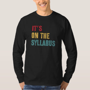 Die auf dem Lehrplan für Uni Professoren Fakultät T-Shirt