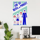 Die Aufgabe, ein Elternposter zu sein Poster (Heimbüro)