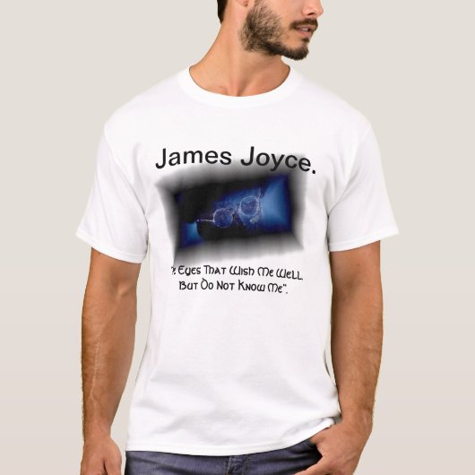 "Die Augen, die" Zitat-T-Shirt James Joyce sehen. T-Shirt (Vorderseite)