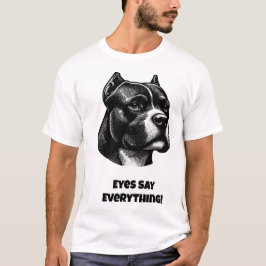 Die Augen sagen alles! Funny Dog T-Shirt