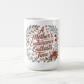 Die Ausdauer einer Mutter überdauert die Zeit Kaffeetasse (Mittel)
