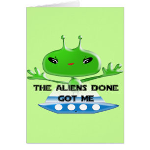 Die Außerirdischen Got mich lustig Niedlich trendy