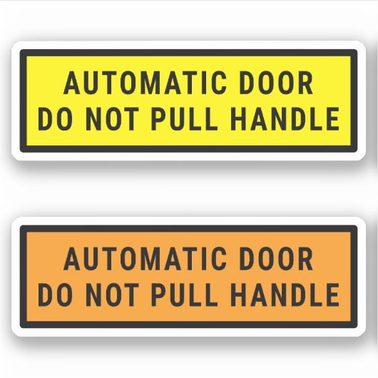 Die automatische Tür nicht ziehen Aufkleber (Vorderseite)