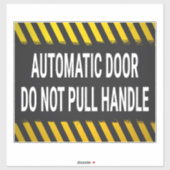 Die automatische Tür nicht ziehen Aufkleber (Blatt)