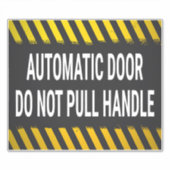 Die automatische Tür nicht ziehen Aufkleber (Vorderseite)