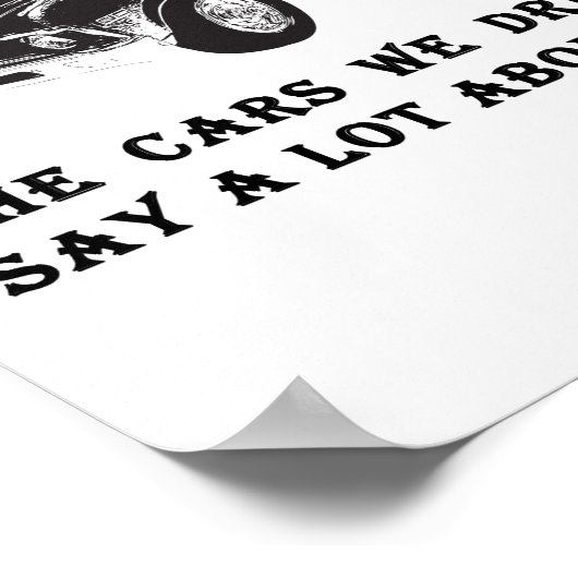 Die Autos, die wir fahren, sagen viel über uns Poster (Ecke)