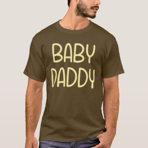 Die Baby-Mutter Baby Daddy (d.h. Vater) T-Shirt