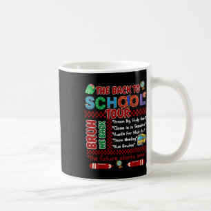 Die Back To School Tour Bruh Erster Schultag  Kaffeetasse