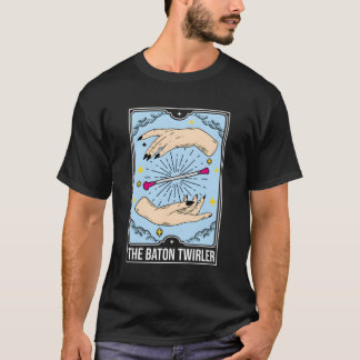 Die Baton Twirler Tarot Card Majorett T-Shirt