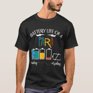 Die Batterien des Paraprofessional PARA T-Shirt