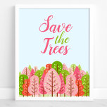 Die Bäume sind rosa und grüne Frühlingssonne geret<br><div class="desc">Rett die Bäume rosa und grüne Frühlingsposter Öko. Frühlingsökologisches Poster mit einem rosa und grünen Wald von Bäumen und die Worte rettete die Bäume. Wählen Sie Ihre eigene Hintergrundfarbe und personalisieren Sie dieses individuelle Design mit Ihrem eigenen Text.</div>