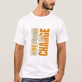 Die Be Change - inspirierendes Motivierend Zitat T-Shirt