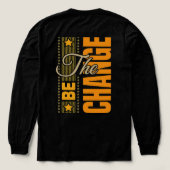 Die Be Change - inspirierendes Motivierend Zitat T Tri-Blend Shirt (Design Rückseite)
