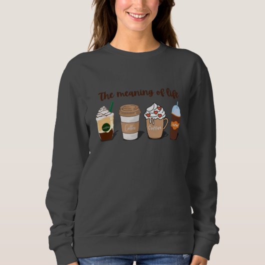 Die Bedeutung des Niedlichen Kaffeedesigns des Leb Sweatshirt (Vorderseite)